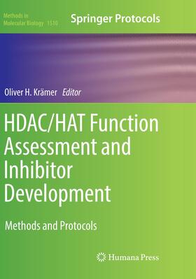 Krämer |  HDAC/HAT Function Assessment and Inhibitor Development | Buch |  Sack Fachmedien