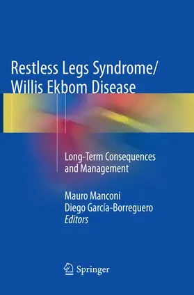 García-Borreguero / Manconi |  Restless Legs Syndrome/Willis Ekbom Disease | Buch |  Sack Fachmedien