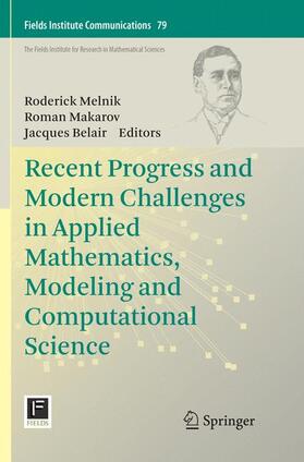 Melnik / Belair / Makarov |  Recent Progress and Modern Challenges in Applied Mathematics, Modeling and Computational Science | Buch |  Sack Fachmedien