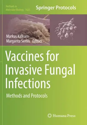 Semis / Kalkum |  Vaccines for Invasive Fungal Infections | Buch |  Sack Fachmedien