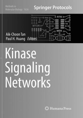 Huang / Tan |  Kinase Signaling Networks | Buch |  Sack Fachmedien