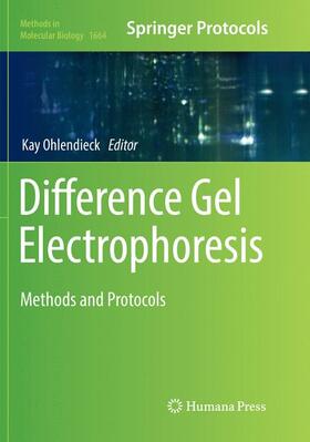 Ohlendieck |  Difference Gel Electrophoresis | Buch |  Sack Fachmedien