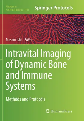 Ishii |  Intravital Imaging of Dynamic Bone and Immune Systems | Buch |  Sack Fachmedien