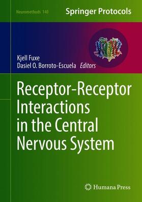 Borroto-Escuela / FUXE |  Receptor-Receptor Interactions in the Central Nervous System | Buch |  Sack Fachmedien