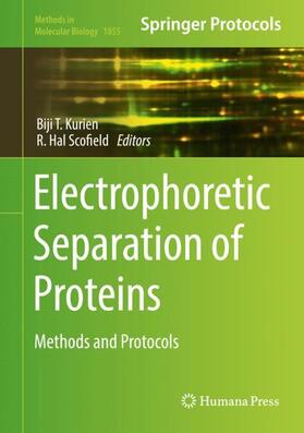 Scofield / Kurien |  Electrophoretic Separation of Proteins | Buch |  Sack Fachmedien