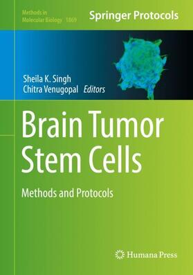 Venugopal / Singh |  Brain Tumor Stem Cells | Buch |  Sack Fachmedien