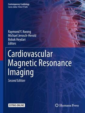 Kwong / Heydari / Jerosch-Herold |  Cardiovascular Magnetic Resonance Imaging | Buch |  Sack Fachmedien