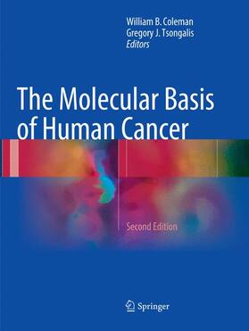 Tsongalis / Coleman |  The Molecular Basis of Human Cancer | Buch |  Sack Fachmedien