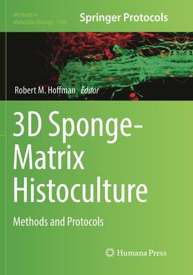 Hoffman |  3D Sponge-Matrix Histoculture | Buch |  Sack Fachmedien