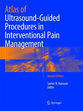 Narouze |  Atlas of Ultrasound-Guided Procedures in Interventional Pain Management | Buch |  Sack Fachmedien