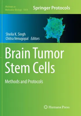 Venugopal / Singh |  Brain Tumor Stem Cells | Buch |  Sack Fachmedien