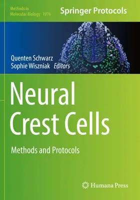 Wiszniak / Schwarz |  Neural Crest Cells | Buch |  Sack Fachmedien