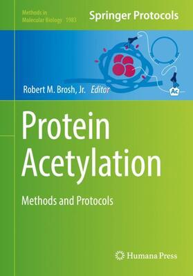 Brosh / Brosh, Jr. |  Protein Acetylation | Buch |  Sack Fachmedien