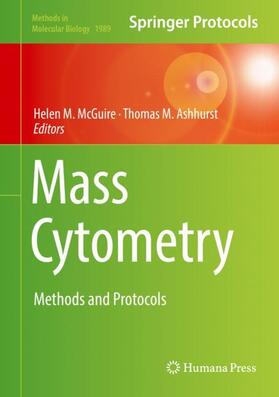 Ashhurst / McGuire |  Mass Cytometry | Buch |  Sack Fachmedien