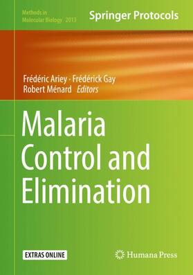 Ariey / Ménard / Gay | Malaria Control and Elimination | Buch | 978-1-4939-9549-3 | sack.de