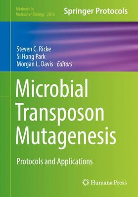 Ricke / Davis / Park |  Microbial Transposon Mutagenesis | Buch |  Sack Fachmedien