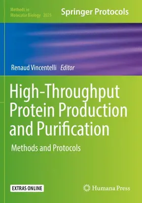 Vincentelli |  High-Throughput Protein Production and Purification | Buch |  Sack Fachmedien