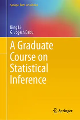 Li / Babu |  A Graduate Course on Statistical Inference | eBook | Sack Fachmedien