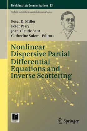 Miller / Sulem / Perry |  Nonlinear Dispersive Partial Differential Equations and Inverse Scattering | Buch |  Sack Fachmedien