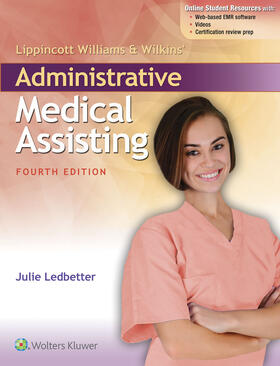 Ledbetter |  Lippincott Williams & Wilkins' Administrative Medical Assisting | Buch |  Sack Fachmedien