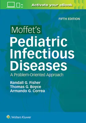 Correa / Fisher / Boyce |  Moffet's Pediatric Infectious Diseases | Buch |  Sack Fachmedien