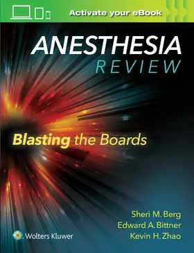 Berg / Bittner / Zhao |  Anesthesia Review: Blasting the Boards | Buch |  Sack Fachmedien