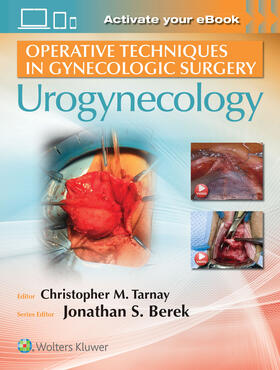 Tarnay / Rogo-Gupta |  Operative Techniques in Gynecologic Surgery | Buch |  Sack Fachmedien