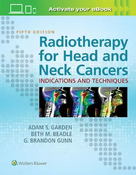 Garden / Beadle / Gunn | Radiotherapy for Head and Neck Cancers | Buch | 978-1-4963-4589-9 | sack.de