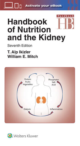 Ikizler / Mitch |  Handbook of Nutrition and the Kidney | Buch |  Sack Fachmedien