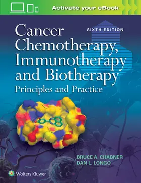 Chabner / Longo | Cancer Chemotherapy, Immunotherapy and Biotherapy | Buch | 978-1-4963-7514-8 | sack.de