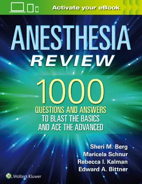 Berg |  Anesthesia Review: 1000 Questions and Answers to Blast the BASICS and Ace the ADVANCED | Buch |  Sack Fachmedien