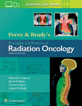 Halperin / Wazer / Perez |  Perez & Brady's Principles and Practice of Radiation Oncology | Buch |  Sack Fachmedien