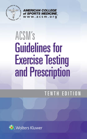  ACSM GUIDELINES 10E SPIRAL & H | Buch |  Sack Fachmedien