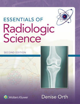 Lippincott Williams & Wilkins |  Orth Essentials of Radiologic Science 2e Book and Workbook Package | Buch |  Sack Fachmedien