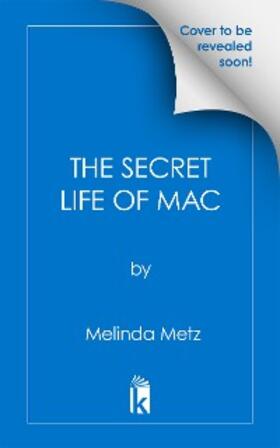 Metz |  The Secret Life of Mac | eBook | Sack Fachmedien
