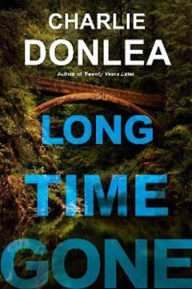 Donlea |  Long Time Gone | eBook | Sack Fachmedien