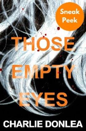 Donlea |  Those Empty Eyes: Sneak Peek | eBook | Sack Fachmedien