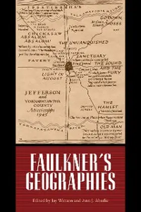 Watson / Abadie |  Faulkner's Geographies | eBook | Sack Fachmedien