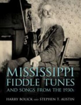 Bolick / Austin |  Mississippi Fiddle Tunes and Songs from the 1930s | Buch |  Sack Fachmedien