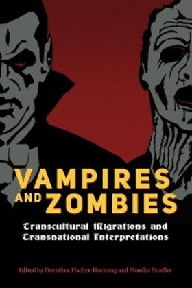 Fischer-Hornung / Mueller |  Vampires and Zombies | eBook | Sack Fachmedien