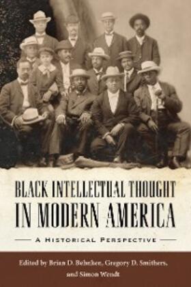 Behnken / Smithers / Wendt |  Black Intellectual Thought in Modern America | eBook | Sack Fachmedien