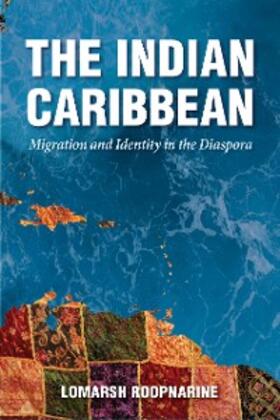 Roopnarine |  The Indian Caribbean | eBook | Sack Fachmedien