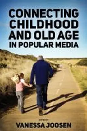 Joosen | Connecting Childhood and Old Age in Popular Media | Buch | 978-1-4968-1516-3 | sack.de