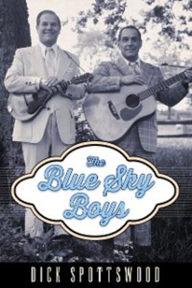 Spottswood |  The Blue Sky Boys | eBook | Sack Fachmedien