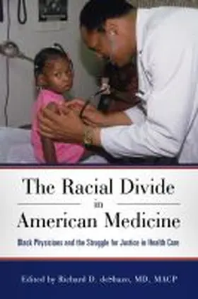 Deshazo |  Racial Divide in American Medicine | Buch |  Sack Fachmedien