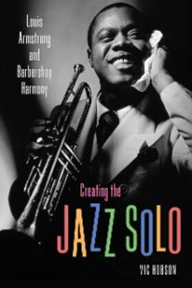 Hobson |  Creating the Jazz Solo | eBook | Sack Fachmedien