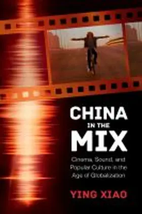 Xiao |  China in the Mix | Buch |  Sack Fachmedien