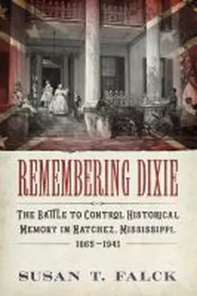 Falck |  Remembering Dixie | Buch |  Sack Fachmedien