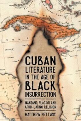 Pettway |  Cuban Literature in the Age of Black Insurrection | eBook | Sack Fachmedien