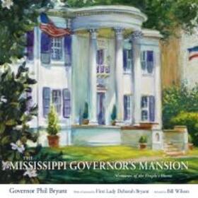 Bryant |  The Mississippi Governor's Mansion | Buch |  Sack Fachmedien